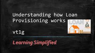 Understanding how loan provisioning works [upl. by Notnirb]