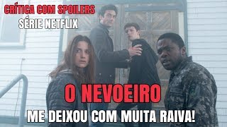 O Nevoeiro 2017  Crítica com Spoilers  Série Netflix [upl. by Viviyan]