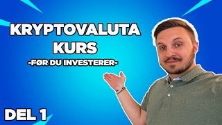 Krypto kurs  Hva burde du gjøre FØR du investerer i Krypto  DEL 1 [upl. by Adnohsel]