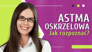 Astma oskrzelowa 👉 Jakie są przyczyny i objawy astmy Czy można ją wyleczyć  Medycyna360 [upl. by Lecroy]