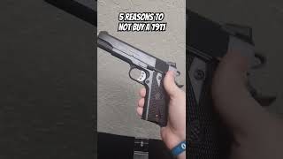 5 Reasons you shouldnt buy a 1911 pistol 1911 45acp list fypシ springfieldarmory [upl. by Arodaeht]