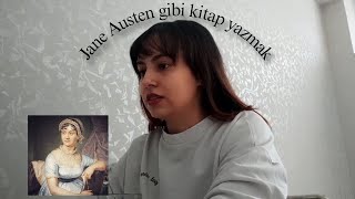 Jane Austen Stiliyle kitap yazmak [upl. by Mcmillan]