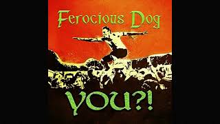 01 You  Ferocious Dog [upl. by Reena]