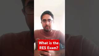 What is the RE5 Exam [upl. by Sorgalim]