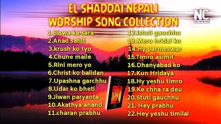 EL SHADDAI NEPALI CHRISTIAN SONGWORSHIP SONGS COLLECTION [upl. by Haddad325]