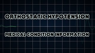 Orthostatic hypotension Medical Condition [upl. by Droc]