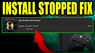 Fix Xbox DiscDigital Game quotInstallation Stoppedquot Error [upl. by Lisabet]