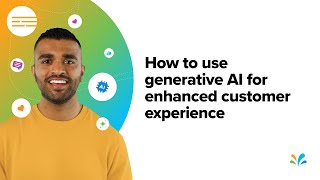 How to Use Generative AI for Enhanced Customer Experience  Sprinklr [upl. by Mure]