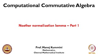 mod07lec32  Noether normalisation lemma [upl. by Sekofski219]