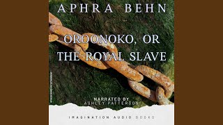 Oroonoko Or The Royal Slave  Chapter 1 [upl. by Jack25]