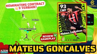 WOW MATEUS GONCALVES NOMINATING CONTRACT ⭐3 TERBAIK REVIEW GAMEPLAY MATEUS Efootball 2024 mobile [upl. by Arul]