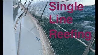 Single line reefing and getting back out sailing [upl. by Anilasor955]