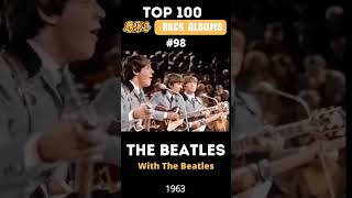 Top 100 60s Rock Albums  The Beatles  With The Beatles 1963 [upl. by Notsob]