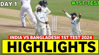 India vs Bangladesh 1st Test DAY 1 Full Match Highlights  IND vs BAN 1st Test DAY 1 Full Highlights [upl. by Iram742]