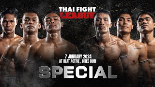 THAI FIGHT LEAGUE SPECIAL  7 January 2024 [upl. by Eidnil]