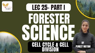 LEC 25  CELL CYCLE amp CELL DIVISION PART I  NEW LECTURE SERIES  FORESTER by PUNEET maam [upl. by Lua96]