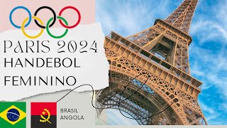 BRASIL X ANGOLA HANDEBOL FEMININO OLIMPIADAS AO VIVO olimpiadas2024 paris2024 [upl. by Magan]