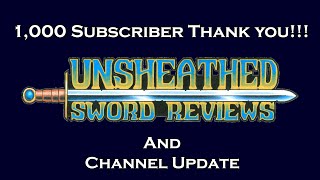 1000 Subscriber Thank You and Channel Update [upl. by Martres]