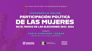 Conferencia “Participación política de las mujeres en el marco del proceso electoral 20232024quot [upl. by Felizio]