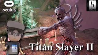 SUPERB Titan Slayer II 1st Impressions  Oculus Rift  Touch  GTX 1060 6GB [upl. by Hardy]