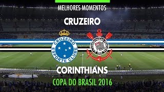 Melhores Momentos  Cruzeiro 4 x 2 Corinthians  Copa do Brasil  19102016 [upl. by Aennaej]