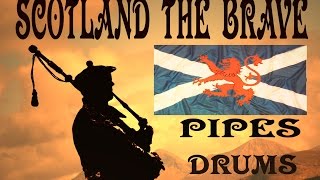 ⚡️SCOTLAND THE BRAVE ⚡️ PIPES amp DRUMS  HD ⚡️ [upl. by Vogeley]