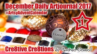 Artsy Advent Calendar  December 1st 2017  December Daily Artjournal by Andrea Gomoll [upl. by Florin993]