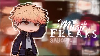 The Music Freaks React🎶 Full version  Say0ri  read desc [upl. by Noiram547]