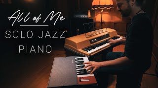 All of Me  Solo Jazz Improvisation on Wurlitzer Electric Piano amp Weltmeister Basset [upl. by Wolfie154]