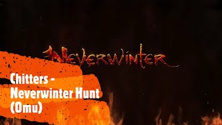 Chitters  Neverwinter Hunt Omu [upl. by Georgine]