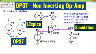 LTSpice OP37 Non Inverting Opamp  simulation [upl. by Adim]