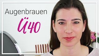 Augenbrauen Tipps Ü40 [upl. by Donelu]