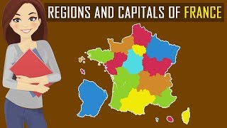 Learn Regions and Capitals of France  Country Map of France  Geography for Students [upl. by Bein]