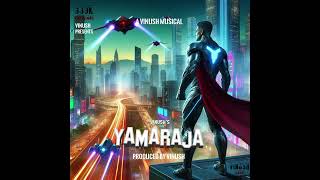 Yamaraja  Warriors Rebirth Audio  Vinush Music [upl. by Wivina]