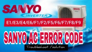 sanyo ac error code E1E3E4E6F1F2F5F6F7F8F9 [upl. by Carroll]