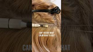 Struggling to choose the right bead color Hair extension hack hairextensions hairhacks tips [upl. by Hernandez]