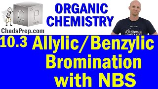 103 Allylic and Benzylic Bromination with NBS  Organic Chemistry [upl. by Assiruam]