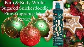 Review Sugared Snickerdoodle Fine Fragrance Mist Bath amp Body Works bathandbodyworks hygienehaul [upl. by Jamie332]