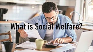 What is Social Welfare [upl. by Aitak]