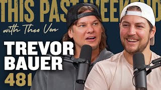 Trevor Bauer  This Past Weekend w Theo Von 481 [upl. by Aitam]