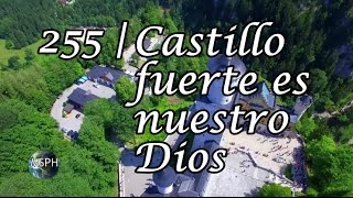 HA62  Himno 255  Castillo fuerte es nuestro Dios [upl. by Adine535]