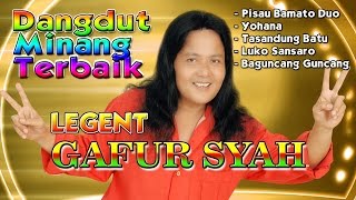 Dangdut Minang Terbaru 2017 Legend Gafur Syah  Dangdut Minang Terbaik [upl. by Ardna]