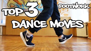 TOP3 FOOTWORK DANCE MOVES FAST TUTORIAL FOR BEGINNERS [upl. by Gardal]