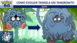 Como evoluir Tangela para Tangrowth no Pokémon GO [upl. by Archibald544]