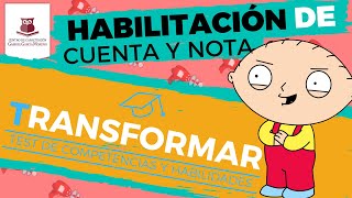 🚩Habilitación de Cuenta y Habilitación de Nota ⭕PROCESO TRANSFORMAR😎 [upl. by Rahman]