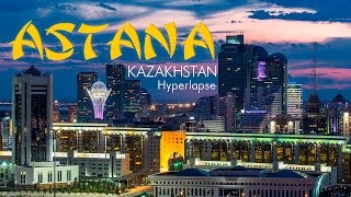 Astana Kazakhstan NurSultan city Timelapse amp Hyperlapse Астана Казахстан [upl. by Anairt]