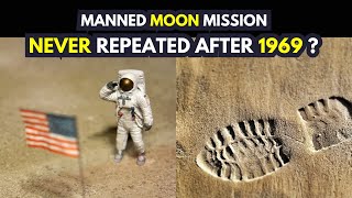 Why Was The Moon Mission Never Repeated After 1969   Last Manned Flight To The Moon [upl. by Eelarbed]