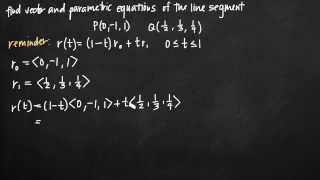 Vector and parametric equations of the line segment KristaKingMath [upl. by Berkie]