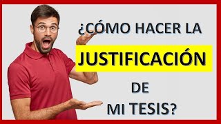 Cómo hacer la JUSTIFICACIÓN de un PROYECTO DE INVESTIGACIÓN con Ejemplo  Trabajo de investigación [upl. by Maurits]