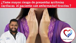 CUIDADO  Puedes tener arritmias cardiacas si tienes enfermedad en la tiroides [upl. by Eniledam709]